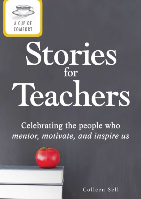 Cup of Comfort Stories for Teachers