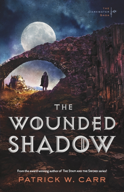 Wounded Shadow (The Darkwater Saga Book #3)