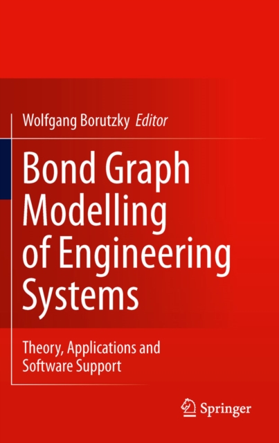 Bond Graph Modelling of Engineering Systems