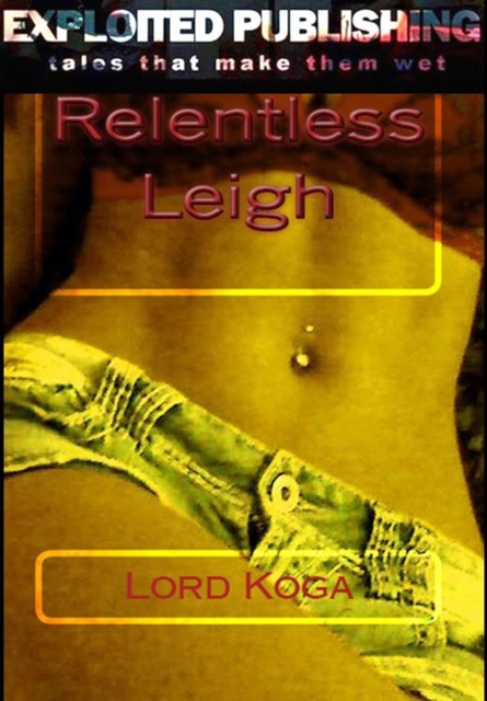 Relentless Leigh