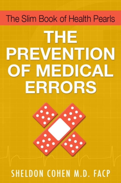 Slim Book of Health Pearls: The Prevention of Medical Errors