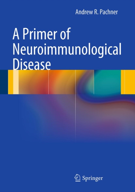 Primer of Neuroimmunological Disease