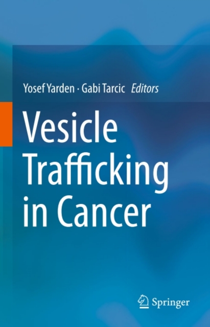 Vesicle Trafficking in Cancer