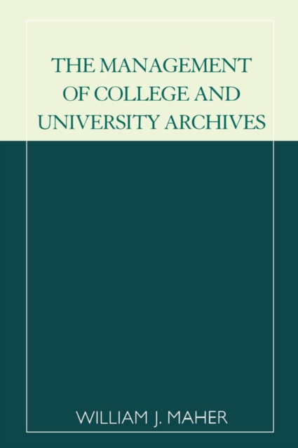 Management of College and University Archives