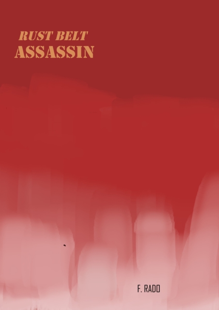 Rust Belt Assassin