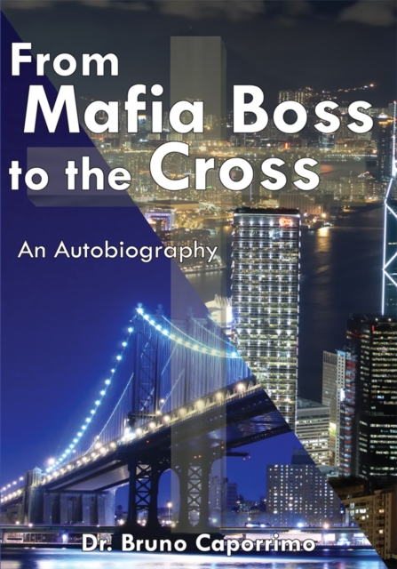 From Mafia Boss to the Cross