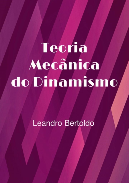 Teoria Mecânica do Dinamismo