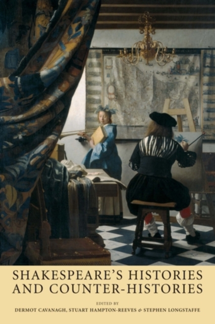 Shakespeare's histories and counter-histories