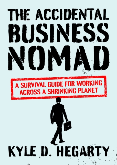 Accidental Business Nomad