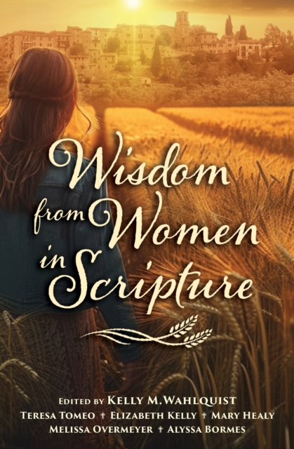 Wisdom from Women in Scripture