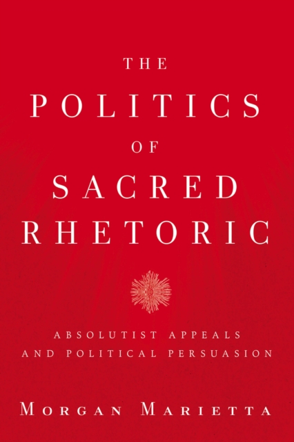 Politics of Sacred Rhetoric