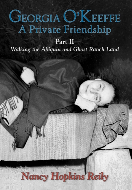 Georgia O'Keeffe, A Private Friendship, Part II