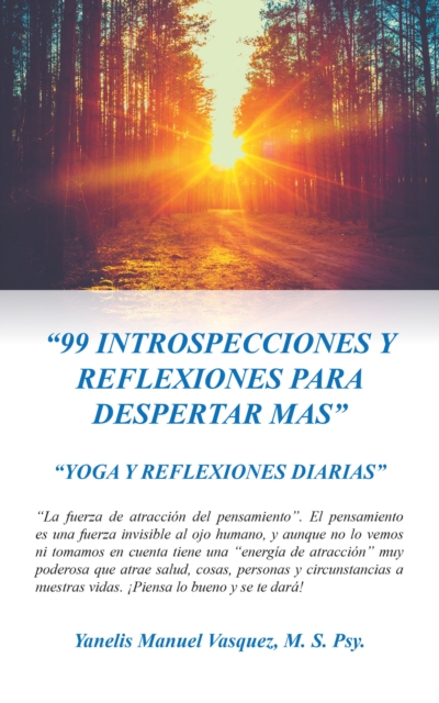 "e;99 INTROSPECCIONES Y REFLEXIONES PARA DESPERTAR MAS"e;