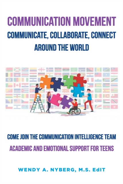 Communication Movement Communicate, Collaborate, Connect, Around the World!
