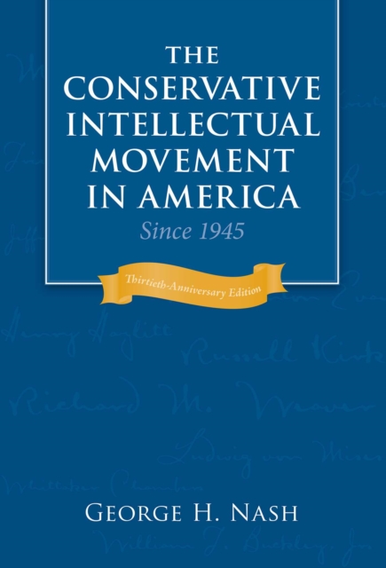 Conservative Intellectual Movement in America Since 1945