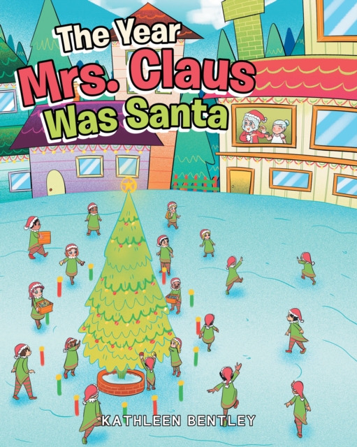 Year Mrs. Claus Was Santa