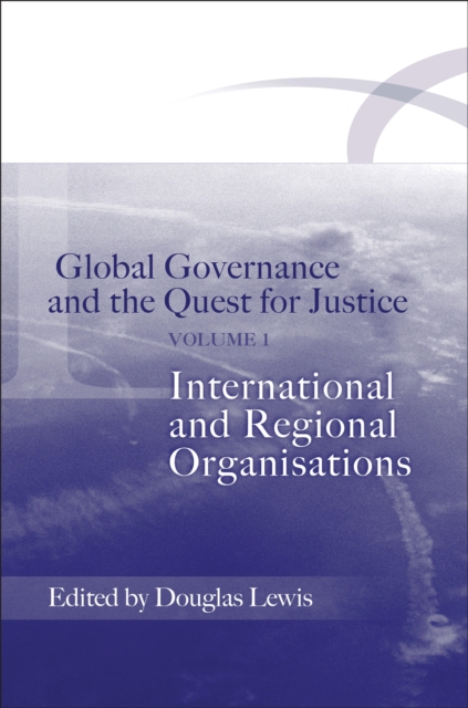 Global Governance and the Quest for Justice - Volume I
