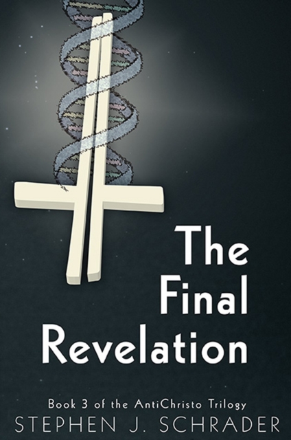 Final Revelation: Book 3 of the AntiChristo Trilogy