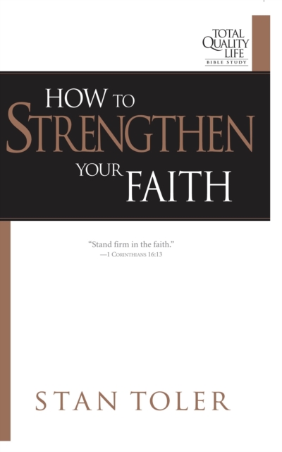 How to Strengthen Your Faith