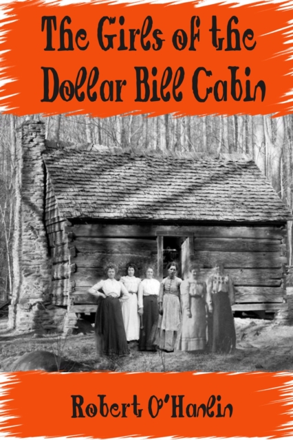 Girls of the Dollar Bill Cabin