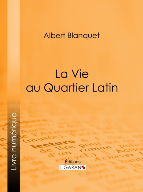 La Vie au quartier Latin