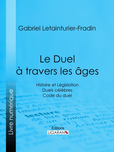 Le Duel à travers les âges
