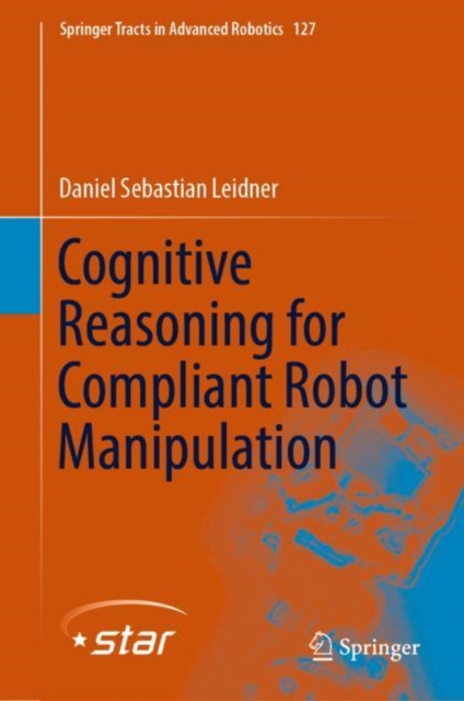 Cognitive Reasoning for Compliant Robot Manipulation