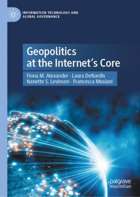 Geopolitics at the Internet's Core
