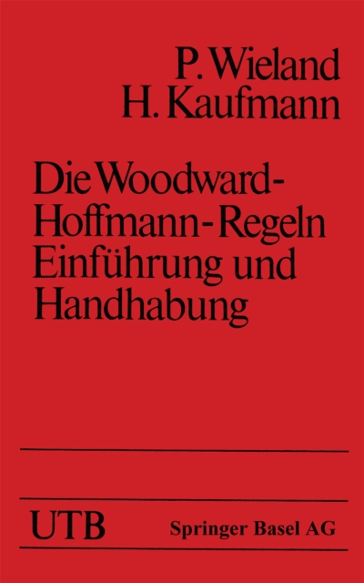 Die Woodward-Hoffmann-Regeln Einführung und Handhabung
