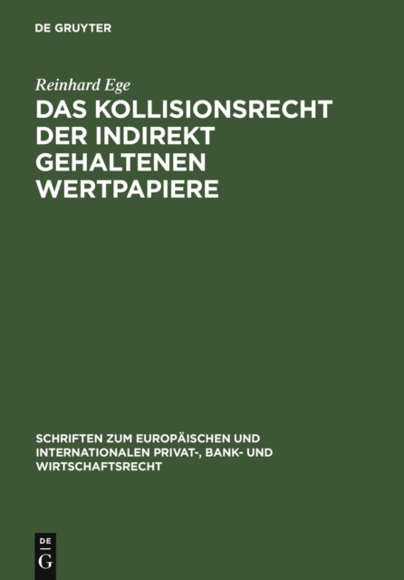 Das Kollisionsrecht der indirekt gehaltenen Wertpapiere