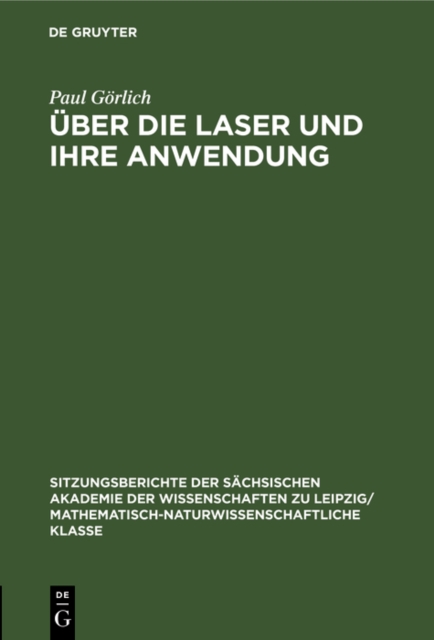 Uber die Laser und ihre Anwendung
