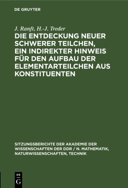 Die Entdeckung neuer schwerer Teilchen, ein indirekter Hinweis fur den Aufbau der Elementarteilchen aus Konstituenten