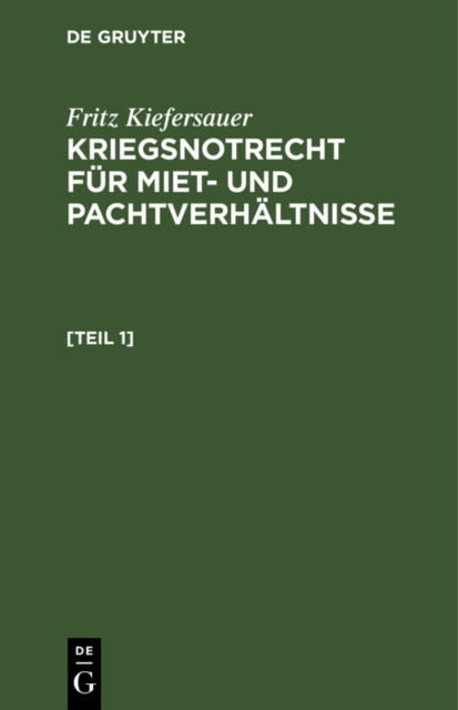 Kriegsnotrecht fur Miet und Pachtverhaltnisse