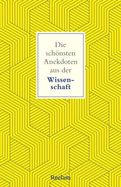 Die schonsten Anekdoten aus der Wissenschaft