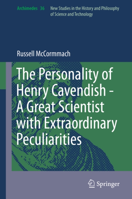 Personality of Henry Cavendish - A Great Scientist with Extraordinary Peculiarities
