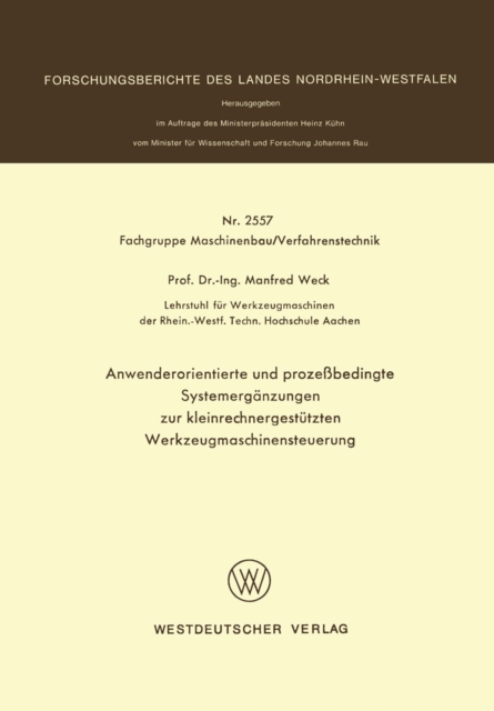 Anwenderorientierte und prozeßbedingte Systemergänzungen zur kleinrechnergestützten Werkzeugmaschinensteuerung