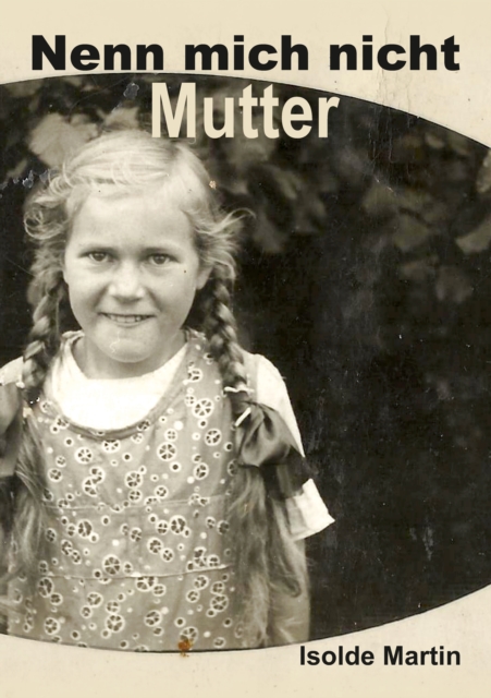 Nenn mich nicht Mutter