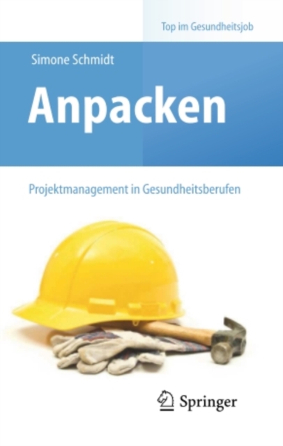 Anpacken – Projektmanagement in Gesundheitsberufen