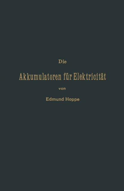 Die Akkumulatoren für Elektricität
