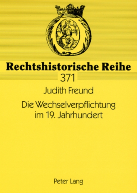 Die Wechselverpflichtung im 19. Jahrhundert