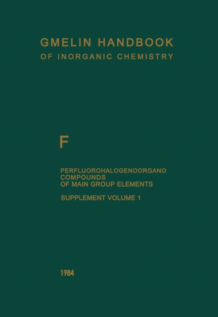 F Perfluorohalogenoorgano Compounds of Main Group Elements