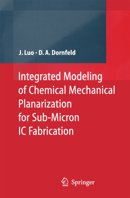 Integrated Modeling of Chemical Mechanical Planarization for Sub-Micron IC Fabrication