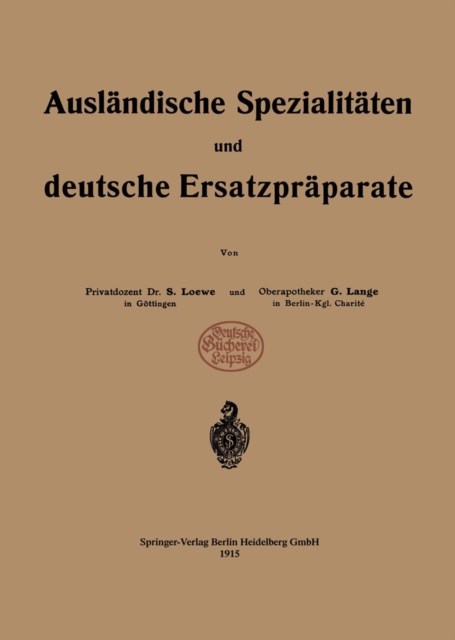 Ausländische Spezialitäten und deutsche Ersatzpräparate