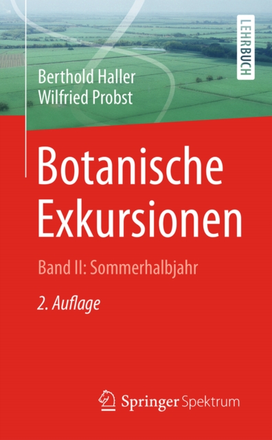 Botanische Exkursionen, Bd. II: Sommerhalbjahr