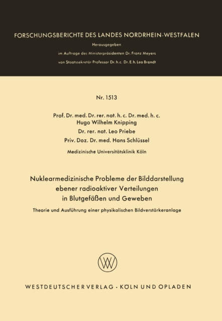 Nuklearmedizinische Probleme der Bilddarstellung ebener radioaktiver Verteilungen in Blutgefäßen und Geweben