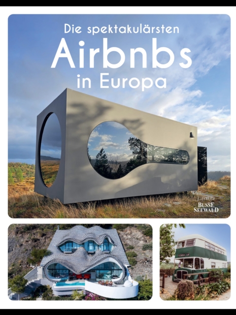 Die spektakulärsten Airbnbs in Europa
