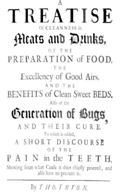 Treatise of Cleanness in Meats and Drinks, Airs, and the Benefits of Clean