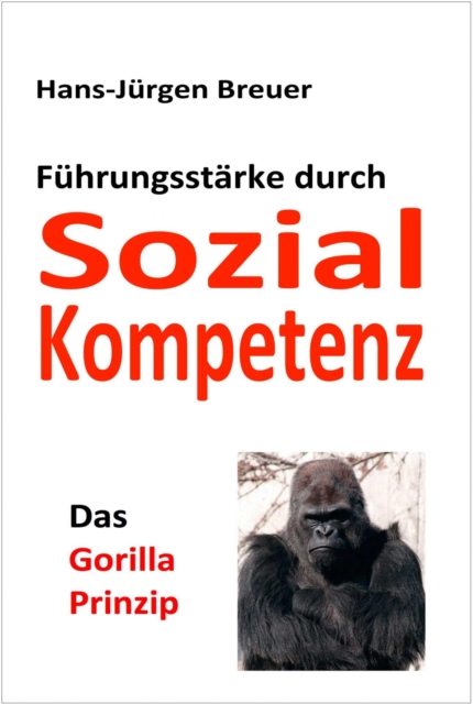 Das Gorilla-Prinzip