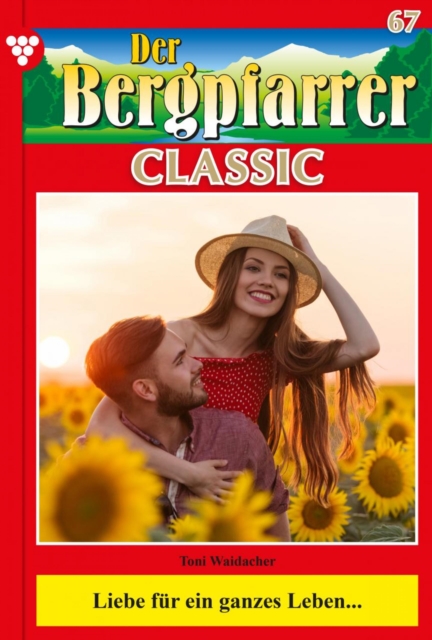 Der Bergpfarrer Classic 67 – Heimatroman