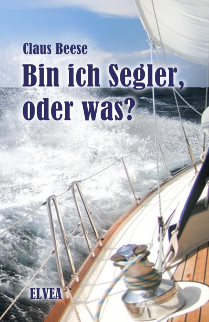 Bin ich Segler, oder was?
